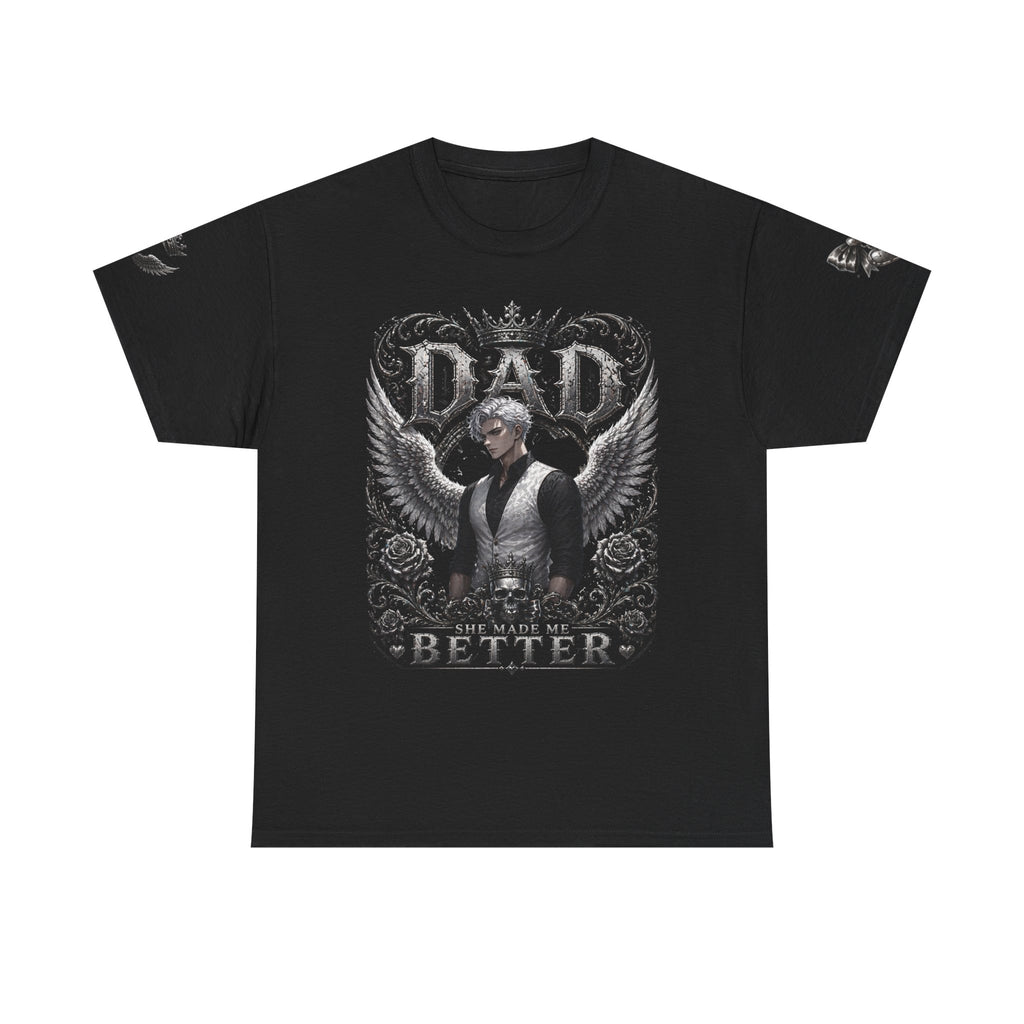 Dad Tee (Beltzer) — “You Made Me Better” Graphic T‑Shirt